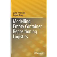 Modelling Empty Container Repositioning Logistics [Hardcover]