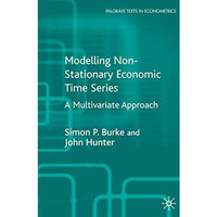 Modelling Non-Stationary Economic Time Series: A Multivariate Approach [Paperback]