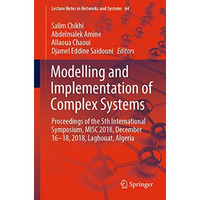 Modelling and Implementation of Complex Systems: Proceedings of the 5th Internat [Paperback]