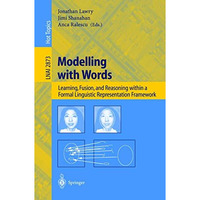 Modelling with Words: Learning, Fusion, and Reasoning within a Formal Linguistic [Paperback]