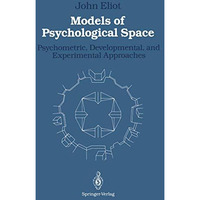 Models of Psychological Space: Psychometric, Developmental, and Experimental App [Paperback]