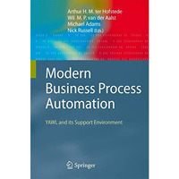 Modern Business Process Automation: YAWL and its Support Environment [Hardcover]