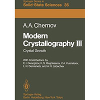 Modern Crystallography III: Crystal Growth [Paperback]