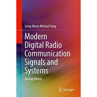 Modern Digital Radio Communication Signals and Systems [Hardcover]