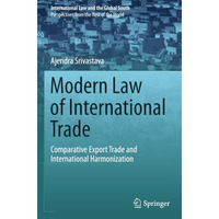 Modern Law of International Trade: Comparative Export Trade and International Ha [Paperback]