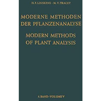 Modern Methods of Plant Analysis / Moderne Methoden der Pflanzenanalyse [Paperback]