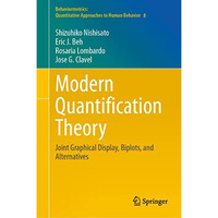 Modern Quantification Theory: Joint Graphical Display, Biplots, and Alternatives [Hardcover]