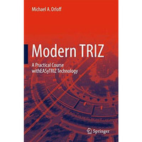 Modern TRIZ: A Practical Course with EASyTRIZ Technology [Paperback]