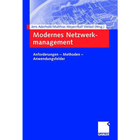 Modernes Netzwerkmanagement: Anforderungen  Methoden  Anwendungsfelder [Paperback]