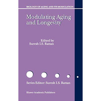 Modulating Aging and Longevity [Hardcover]