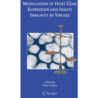 Modulation of Host Gene Expression and Innate Immunity by Viruses [Hardcover]