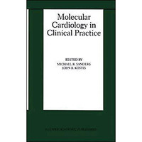 Molecular Cardiology in Clinical Practice [Paperback]