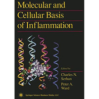 Molecular and Cellular Basis of Inflammation [Hardcover]