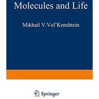 Molecules and Life: An Introduction to Molecular Biology [Paperback]