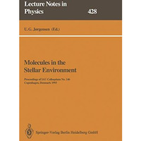 Molecules in the Stellar Environment: Proceedings of IAU Colloquium No. 146 Held [Paperback]