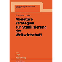 Monet?re Strategien zur Stabilisierung der Weltwirtschaft [Paperback]