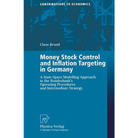 Money Stock Control and Inflation Targeting in Germany: A State Space Modelling  [Paperback]