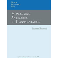 Monoclonal Antibodies in Transplantation [Paperback]