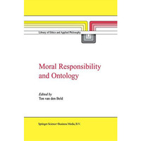 Moral Responsibility and Ontology [Hardcover]