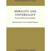 Morality and Universality: Essays on Ethical Universalizability [Hardcover]