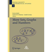 More Sets, Graphs and Numbers: A Salute to Vera S?s and Andr?s Hajnal [Hardcover]