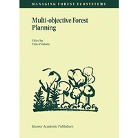 Multi-objective Forest Planning [Hardcover]