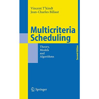 Multicriteria Scheduling: Theory, Models and Algorithms [Hardcover]