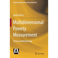 Multidimensional Poverty Measurement: Theory and Methodology [Paperback]