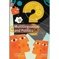 Multilingualism and Politics: Revisiting Multilingual Citizenship [Hardcover]