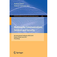 Multimedia Communications, Services and Security: 6th International Conference,  [Paperback]