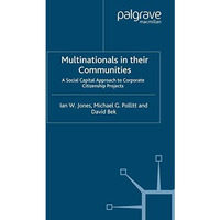 Multinationals in their Communities: A Social Capital Approach to Corporate Citi [Paperback]