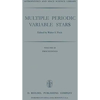 Multiple Periodic Variable Stars: Proceedings of the International Astronomical  [Paperback]