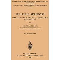 Multiple Sklerose: Ihre ?tiologie, Pathologie, Pathogenese und Therapie [Paperback]