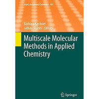 Multiscale Molecular Methods in Applied Chemistry [Hardcover]