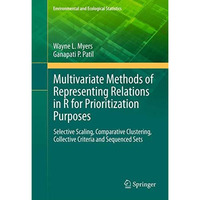 Multivariate Methods of Representing Relations in R for Prioritization Purposes: [Hardcover]