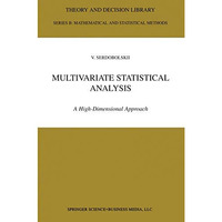 Multivariate Statistical Analysis: A High-Dimensional Approach [Hardcover]