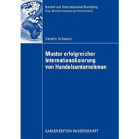 Muster erfolgreicher Internationalisierung von Handelsunternehmen: Eine empirisc [Paperback]