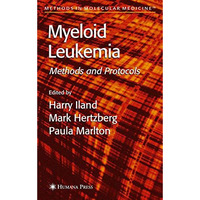 Myeloid Leukemia: Methods and Protocols [Hardcover]