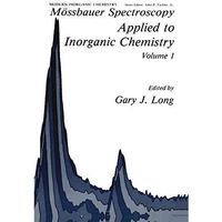 M?ssbauer Spectroscopy Applied to Inorganic Chemistry [Paperback]