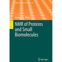 NMR of Proteins and Small Biomolecules [Hardcover]