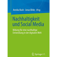 Nachhaltigkeit und Social Media: Bildung f?r eine nachhaltige Entwicklung in der [Paperback]