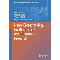 Nano-Biotechnology for Biomedical and Diagnostic Research [Hardcover]