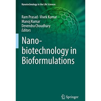 Nanobiotechnology in Bioformulations [Paperback]