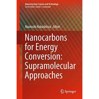 Nanocarbons for Energy Conversion: Supramolecular Approaches [Hardcover]