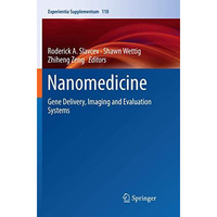 Nanomedicine: Gene Delivery, Imaging and Evaluation Systems [Paperback]