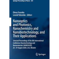 Nanooptics and Photonics, Nanochemistry and Nanobiotechnology, and Their Applica [Paperback]