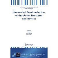 Nanoscaled Semiconductor-on-Insulator Structures and Devices [Hardcover]