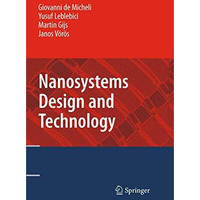 Nanosystems Design and Technology [Hardcover]