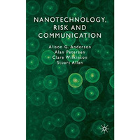 Nanotechnology, Risk and Communication [Hardcover]