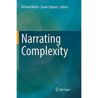 Narrating Complexity [Paperback]